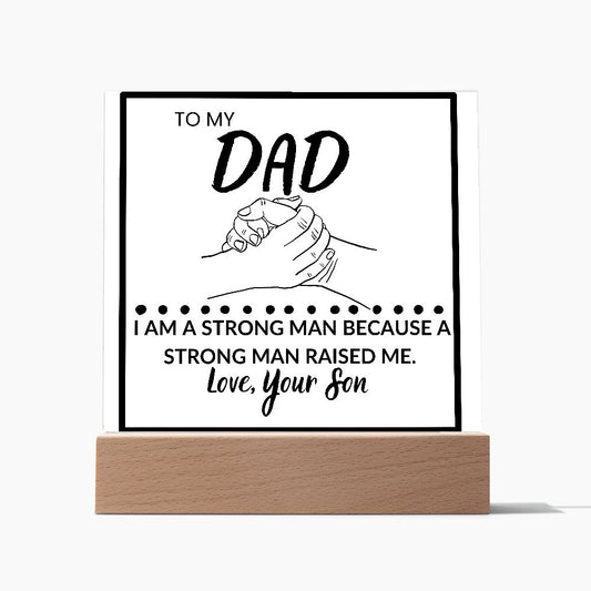 TO MY DAD, LOVE YOUR SON,  SQAURE ACRYLIC PLAQUE