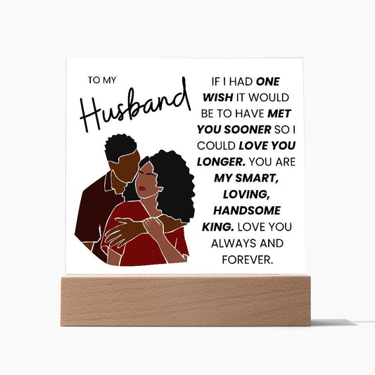 TO MY HUSBAND, HANDSOME KING,  SQAURE ACRYLIC PLAQUE