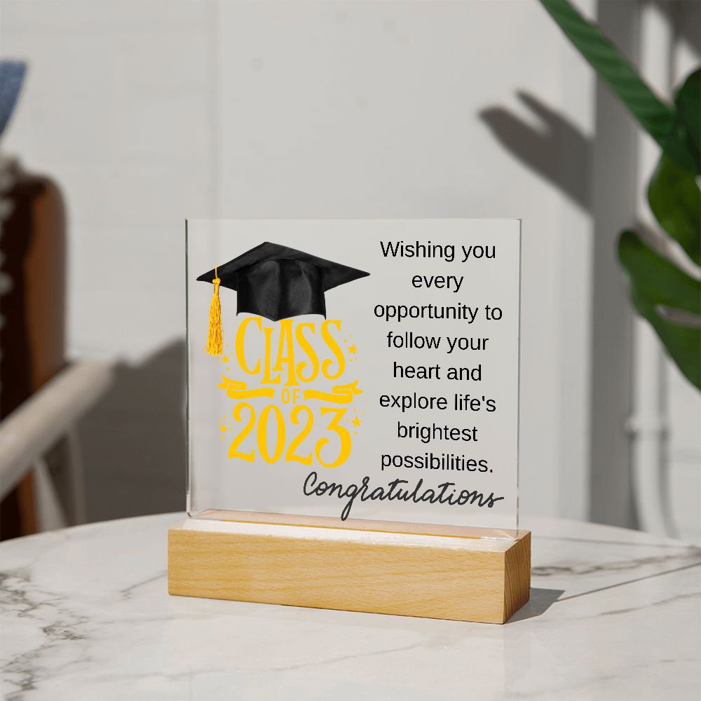 CLASS OF 2023, FOLLOW YOUR HEART. SQUARE ACRYLIC PLAQUE