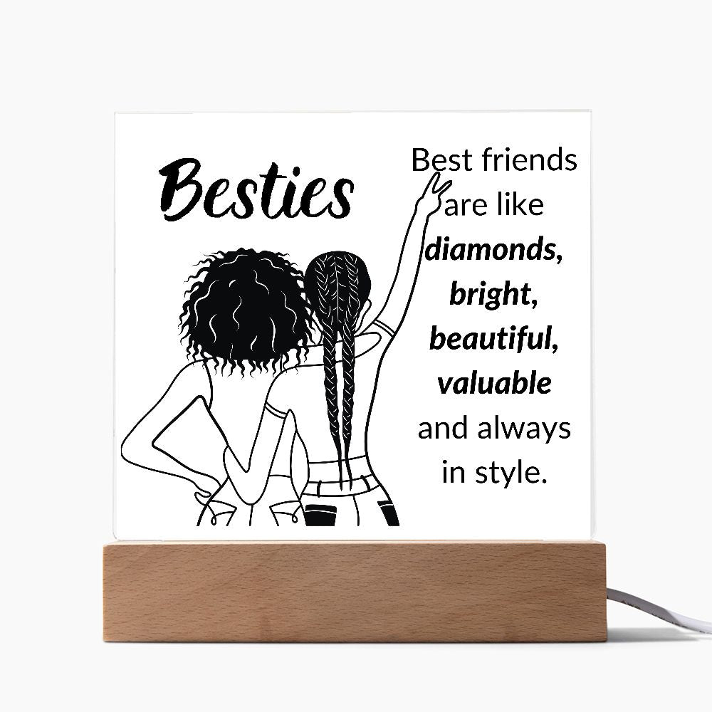 BESTIES ARE LIKE DIAMONDS,  SQAURE ACRYLIC PLAQUE