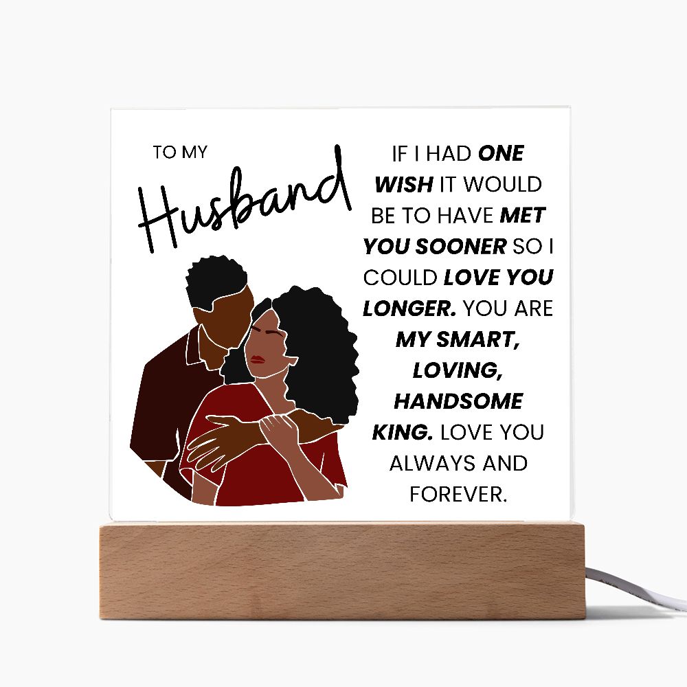 TO MY HUSBAND, HANDSOME KING,  SQAURE ACRYLIC PLAQUE