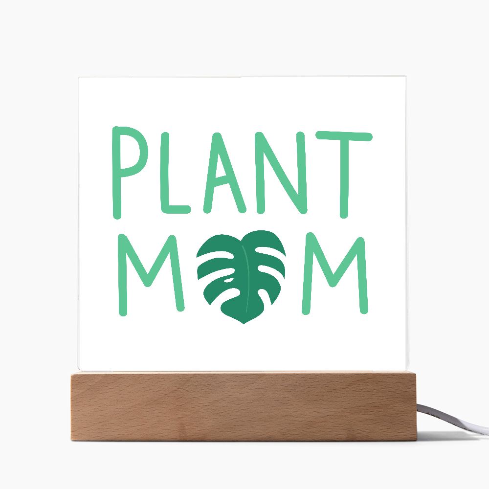 PLANT MOM,  SQAURE ACRYLIC PLAQUE