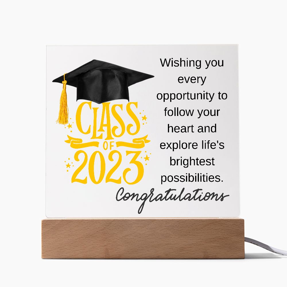 CLASS OF 2023, FOLLOW YOUR HEART. SQUARE ACRYLIC PLAQUE