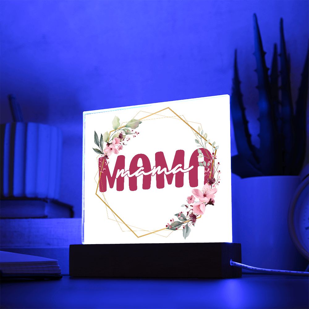 MAMA,  SQAURE ACRYLIC PLAQUE