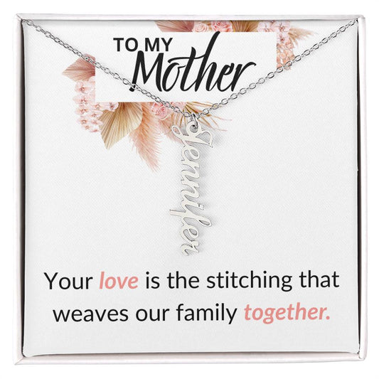 To My Mother Your Love, Multi-Name Necklace Available in 2, 3 or 4 Names