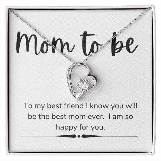 Mom to Be, To My Best Friend, Forever Love Necklace