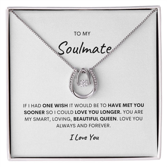 TO MY SOULMATE, LUCK NECKLACE
