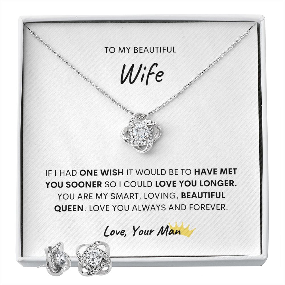 TO MY BEAUTIFUL WIFE, LOVE KNOT NECKLACE AND EARRING SET!