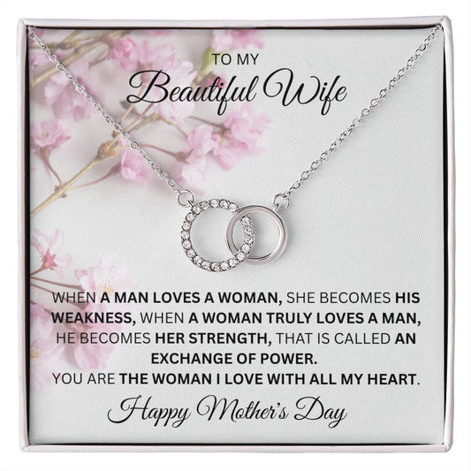 TO MY BEAUTIFUL WIFE, THE WOMAN I LOVE WITH ALL MY HEART, HAPPY MOTHERS DAY, PERFECT PAIR NECKLACE