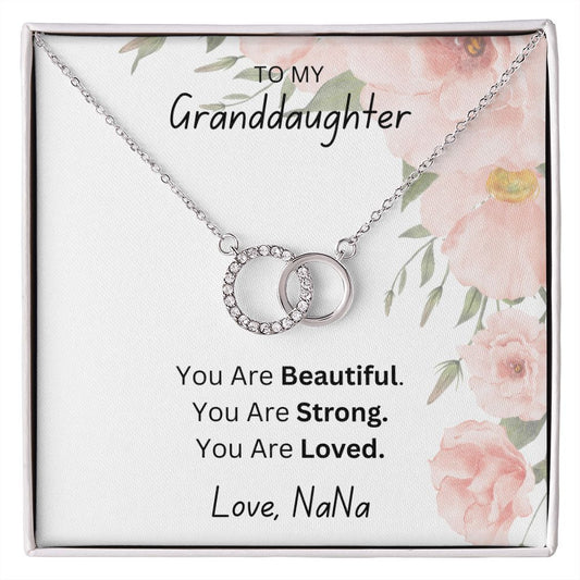 To My Granddaughter, You Are Beautiful, Love Na Na, Perfect Pair Necklace