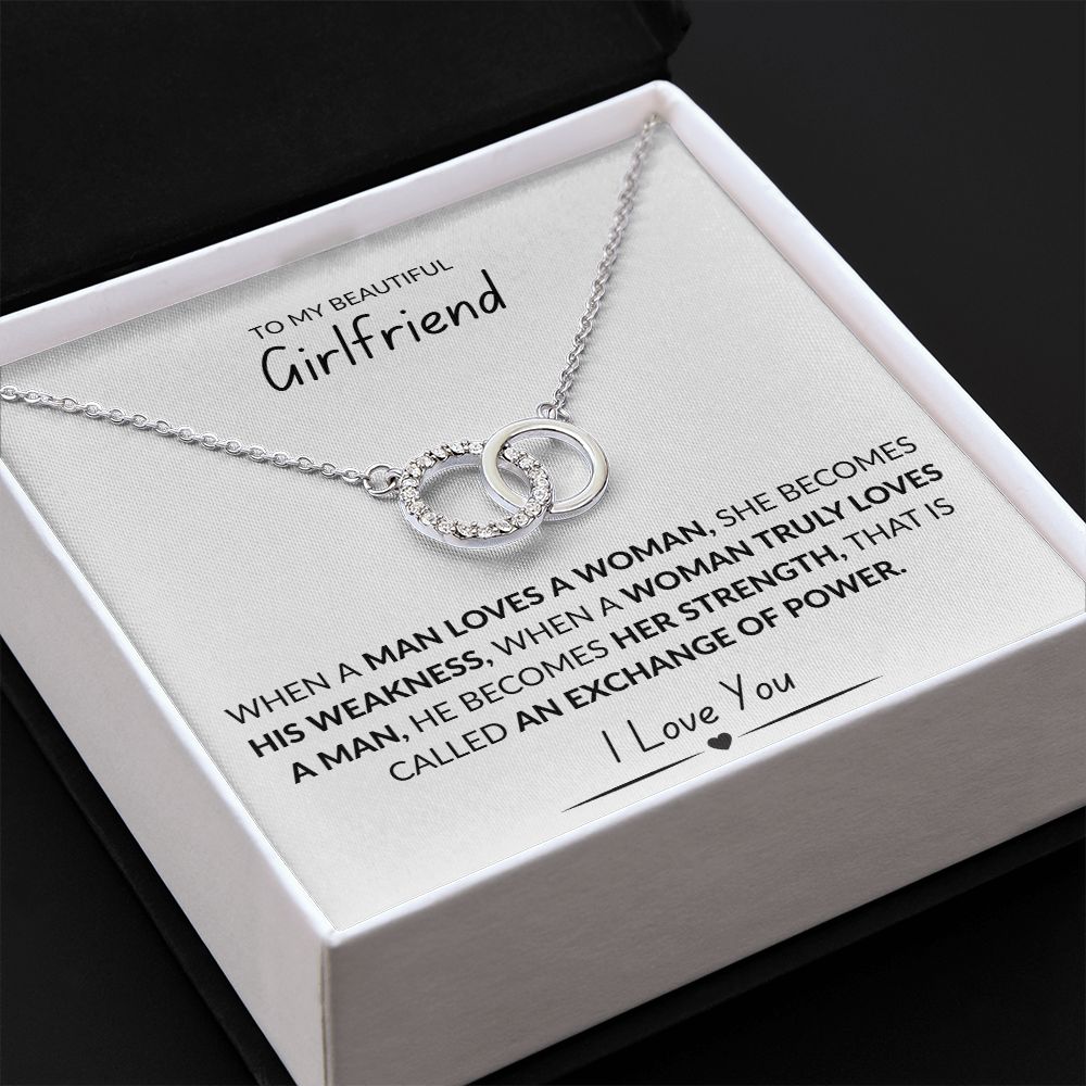 TO MY BEAUTIFUL GIRLFRIEND, WHEN A MAN LOVES A WOMAN, PERFECT PAIR NECKLACE