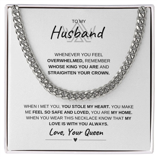 TO MY HUSBAND, STRAIGHTEN YOUR CROWN, LOVE YOUR QUEEN, CUBAN LINK CHAIN