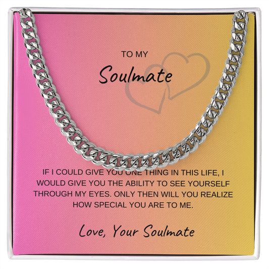 To My Soulmate Pink, See Yourself Through My Eyes, Love Your Soulmate Cuban Link Chain
