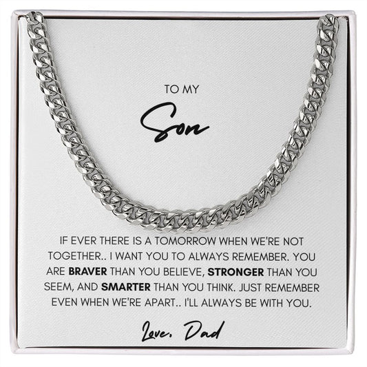 TO MY SON, BRAVER, LOVE DAD, CUBAN LINK CHAIN
