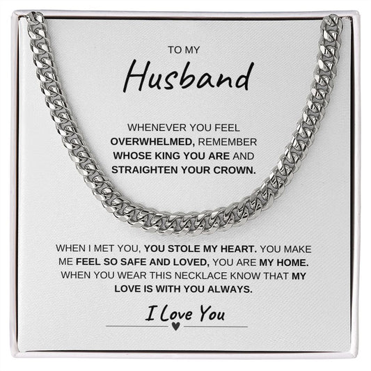 TO MY HUSBAND, STRAIGHTEN YOUR CROWN, I LOVE YOU, CUBAN LINK CHAIN