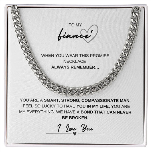 TO MY FIANCE, LOVE YOU, CUBAN LINK CHAIN