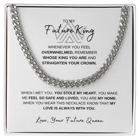 To My Future King, Straighten Your Crown, Love Your Future Queen, Cuban Link Chain
