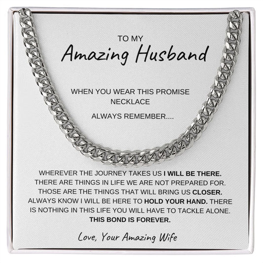 TO MY AMAZING HUSBAND, LOVE YOUR AMAZING WIFE, CUBAN LINK CHAIN