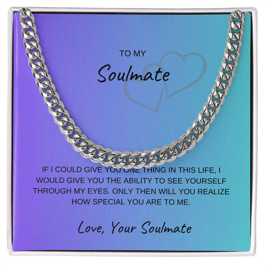 To My Soulmate Blue, See Yourself Through My Eyes, Love Your Soulmate Cuban Link Chain