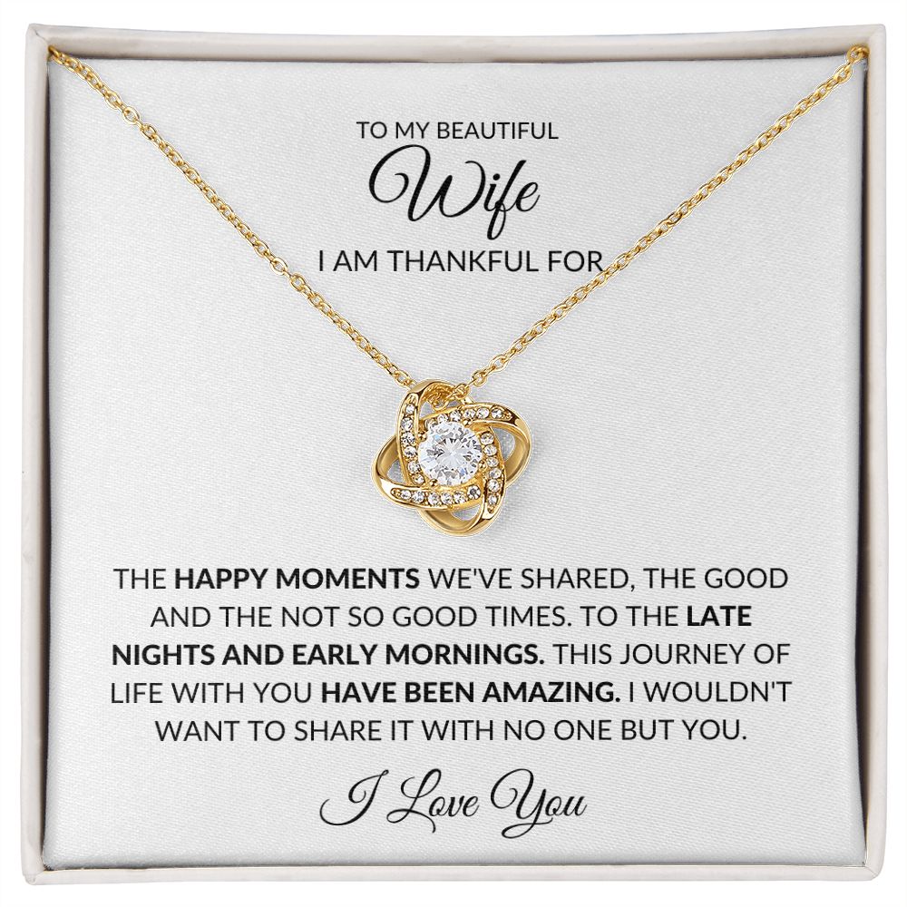 TO MY BEAUTIFUL WIFE I AM THANKFUL, LOVE KNOT NECKLACE