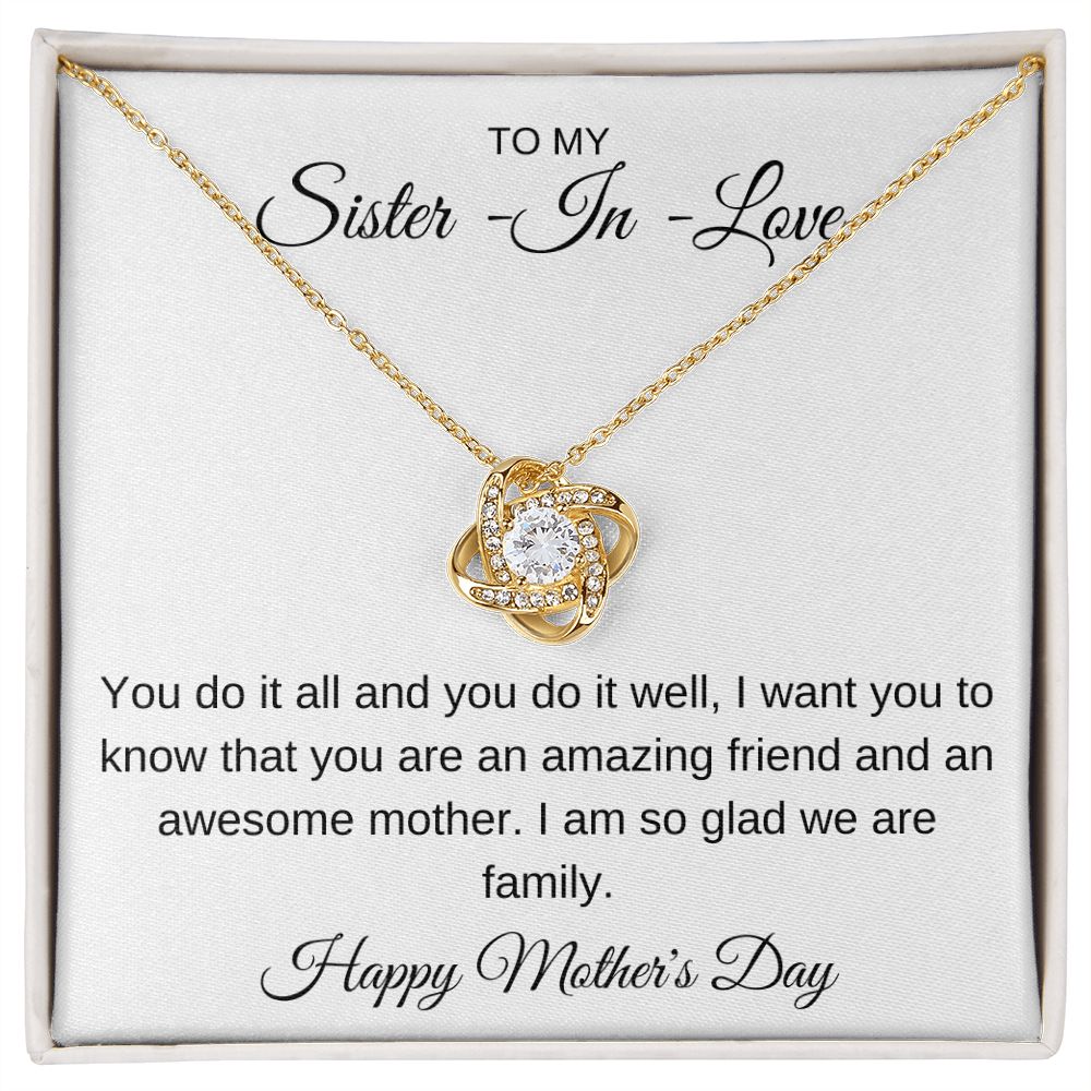 TO MY SISTER IN LOVE, HAPPY MOTHERS DAY, LOVE KNOT NECKLACE