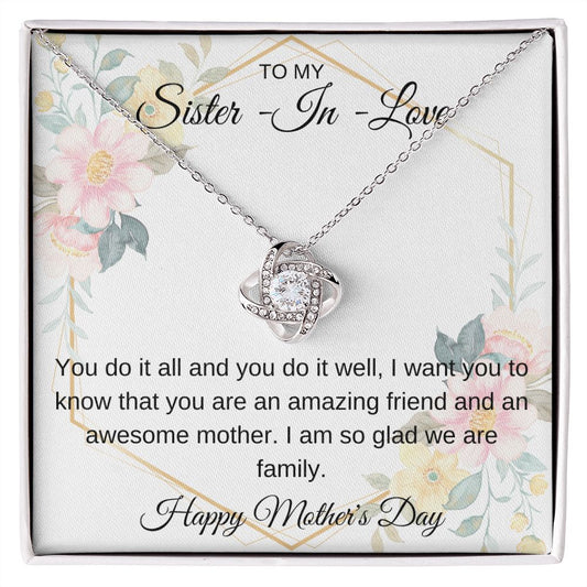 TO MY SISTER IN LOVE FLORAL, HAPPY MOTHERS DAY, LOVE KNOT NECKLACE