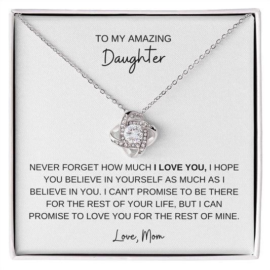 TO MY AMAZING DAUGHTER, LOVE MOM, LOVE KNOT NECKLACE