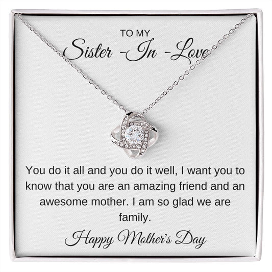 TO MY SISTER IN LOVE, HAPPY MOTHERS DAY, LOVE KNOT NECKLACE