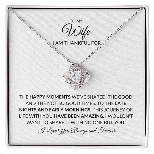 TO MY WIFE, I AM THANKFUL FOR, LOVE KNOT NECKLACE