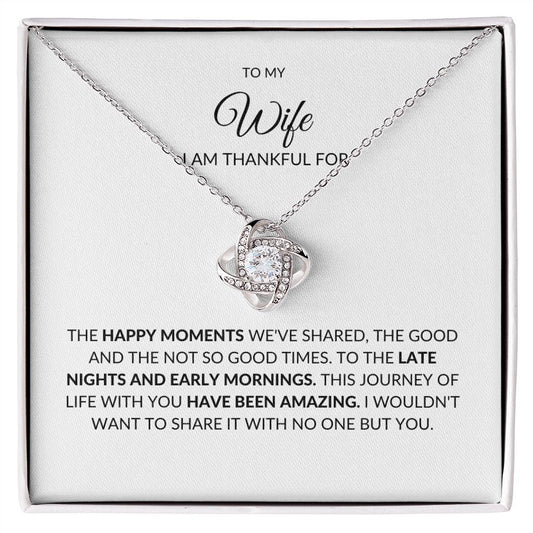 TO MY WIFE, I AM THANKFUL FOR, LOVE KNOT NECKLACE
