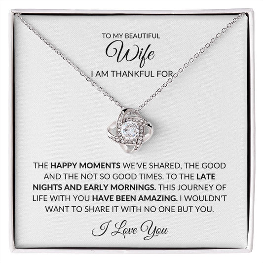 TO MY BEAUTIFUL WIFE I AM THANKFUL, LOVE KNOT NECKLACE