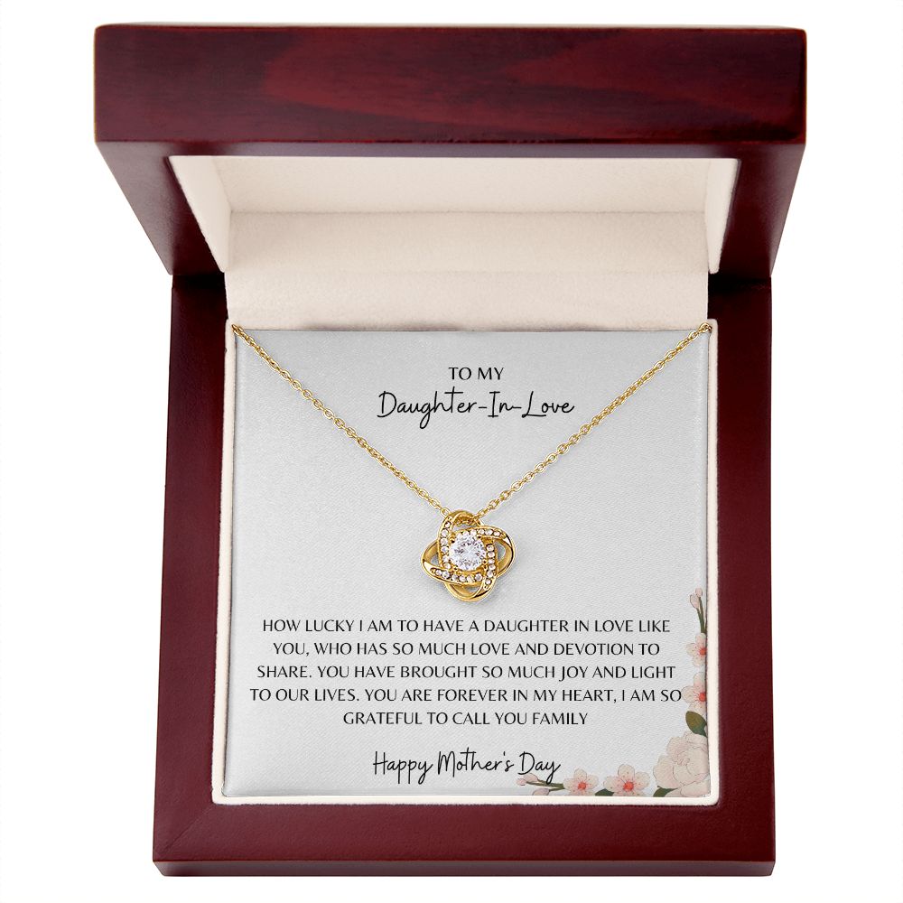 TO MY DAUGHTER IN LOVE, HAPPY MOTHERS DAY, LOVE KNOT NECKLACE
