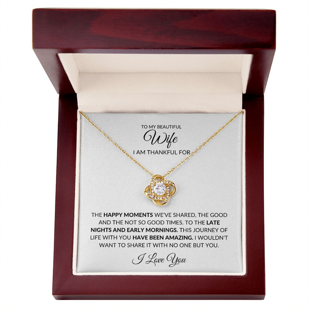 TO MY BEAUTIFUL WIFE I AM THANKFUL, LOVE KNOT NECKLACE