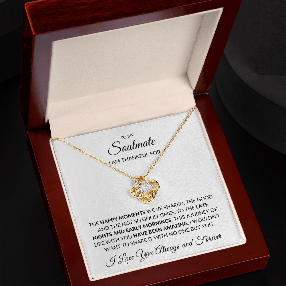 To My Soulmate, I am Thankful, Love Knot Necklace