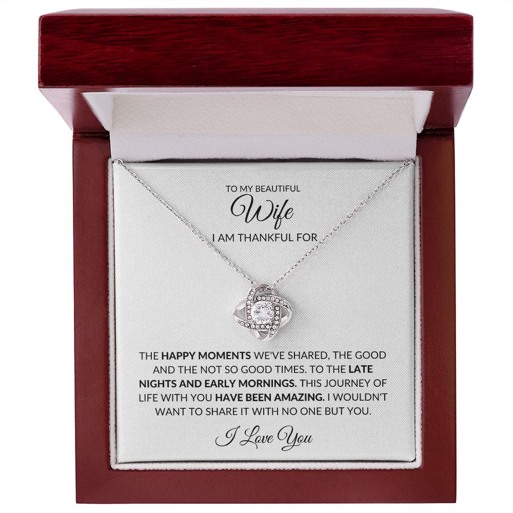 TO MY BEAUTIFUL WIFE I AM THANKFUL, LOVE KNOT NECKLACE