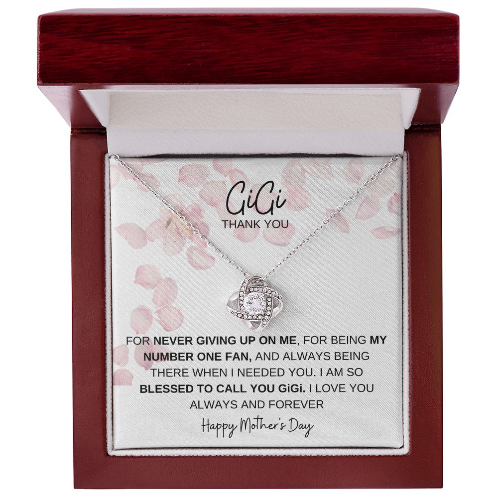 GIGI THANK YOU, HAPPY MOTHERS DAY. LOVE KNOT NECKLACE
