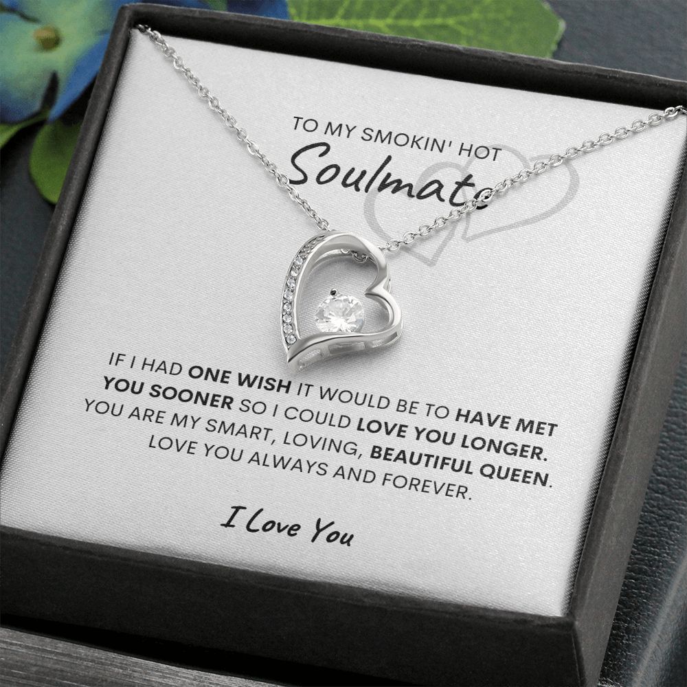 To My Smokin' Hot Soulmate, I Love You Forever Love Necklace